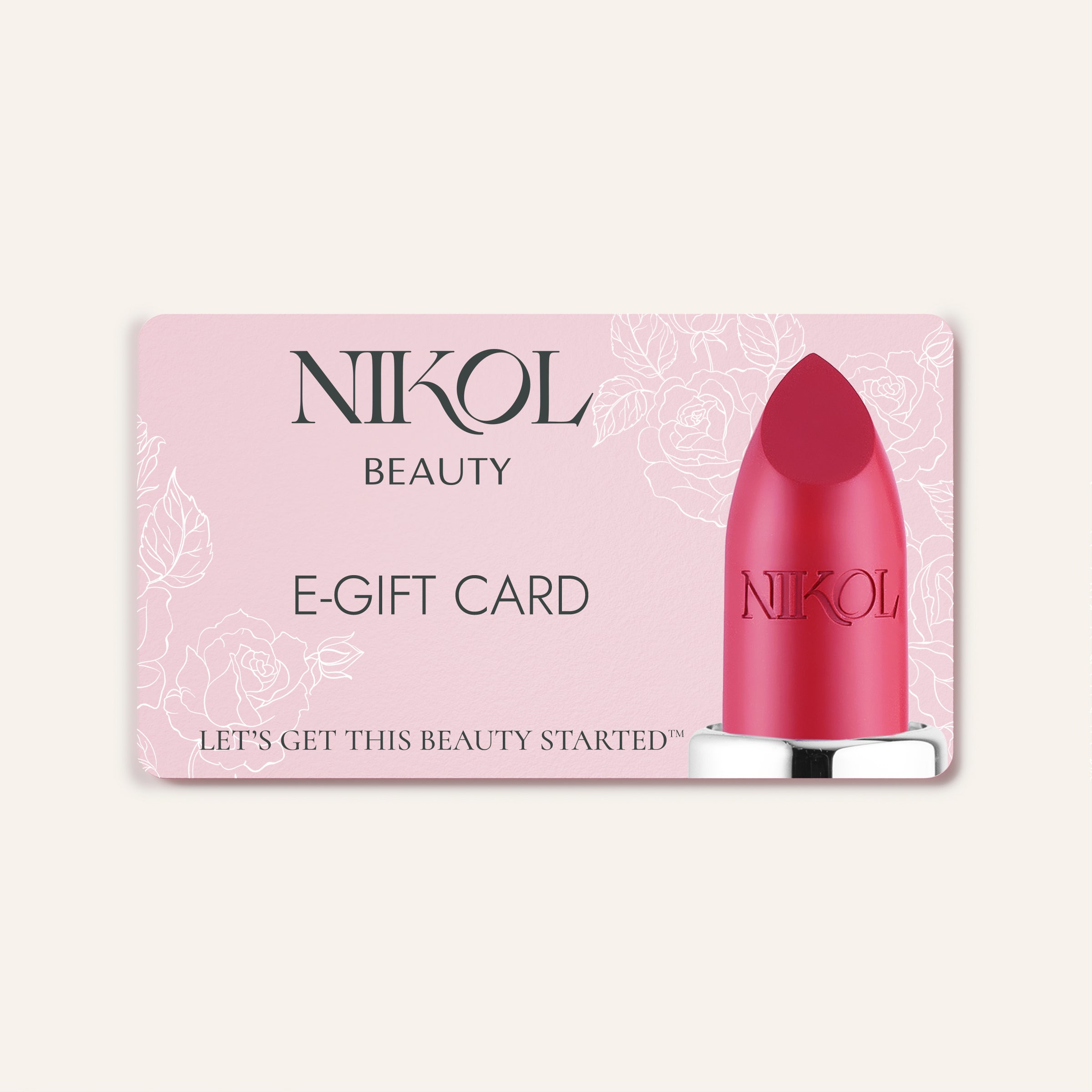 The Shopgalaxys Gift Card by Shopgalaxys features a large lipstick graphic and floral accents on a pink background with E-GIFT CARD and LETS GET THIS BEAUTY STARTED—a perfect gift for any beauty lover.